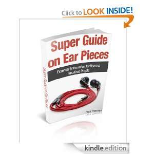   Guide on Ear Pieces Essential Information for Hearing Impaired People