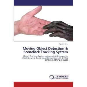  Moving Object Detection & Scenelock Tracking System Object 