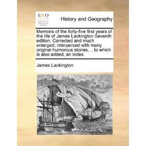  of the life of James Lackington Seventh edition. Corrected and much 