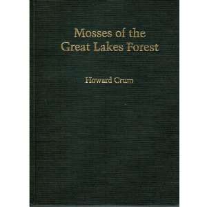  Mosses of the Great Lakes Region Howard Crum, William R 