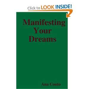  Manifesting Your Dreams (9781409223436) Ana Couto Books