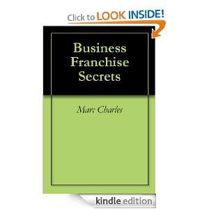 Business Franchise Secrets Marc Charles  Kindle Store
