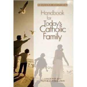    Handbook for Todays Catholic Family   Paperback: Electronics