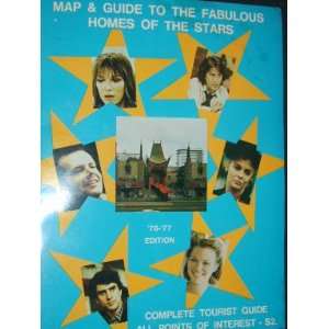  Map and Guide To the Fabulous Homes of Stars staff Books