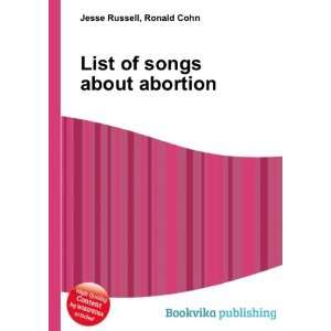  List of songs about abortion Ronald Cohn Jesse Russell 