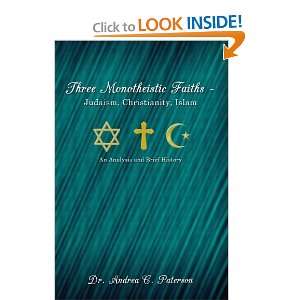  Three Monotheistic Faiths   Judaism, Christianity, Islam 