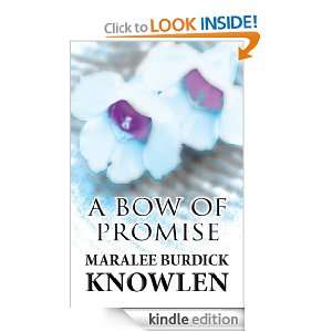 Bow of Promise Maralee Knowlen  Kindle Store