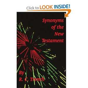  Synonyms of the New Testament (9781878442192) R.C. Trench 