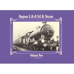  Bygone London, Brighton and South Coast Railway v. 2 (Bygone 
