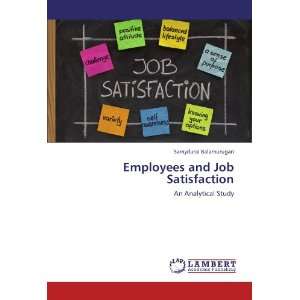  Employees and Job Satisfaction An Analytical Study 