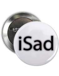 Apple iSad in Black R.I.P. Steve Jobs 2.25 inch Pinback Button Badge