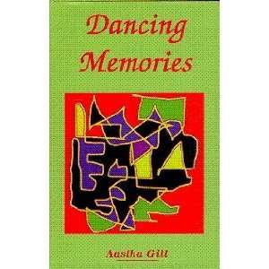  Dancing Memories (9788186622865) Aastha Gill Books