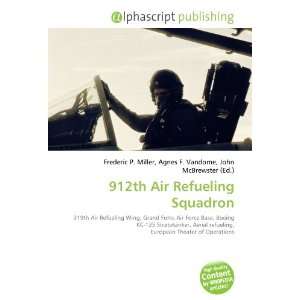  912th Air Refueling Squadron (9786133729476) Books