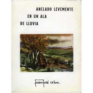  Anclado levemente en un ala de lluvia (Spanish Edition 