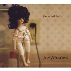  Pain/Pleasure Actual Facts Music