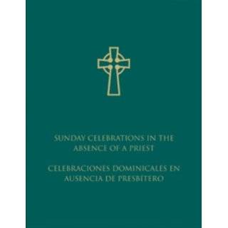  Sunday Celebrations in the Absence of a Priest 