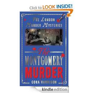 The Montgomery Murder (London Murder Mysteries) Cora Harrison  