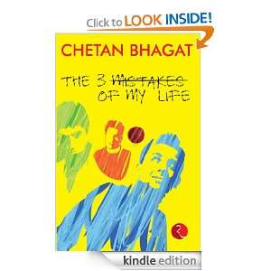 The 3 Mistakes of My Life Chetan Bhagat  Kindle Store