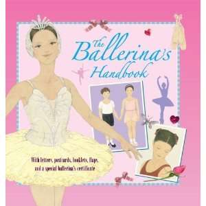  The Ballerinas Handbook (Genuine & Moste Authentic Guides 