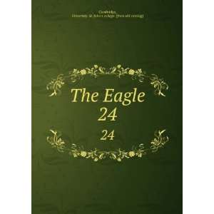  The Eagle. 24 University. St. Johns college. [from old 