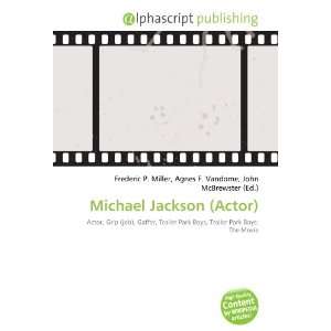  Michael Jackson (Actor) (9786133938175) Books