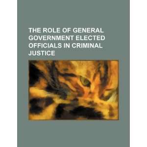  The Role of general government elected officials in 