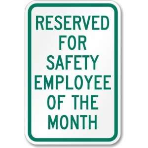  Reserved for Safety Employee of the Month High Intensity 
