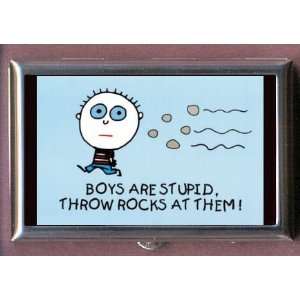  BOYS ARE STUPID THROW ROCKS Coin, Mint or Pill Box: Made 