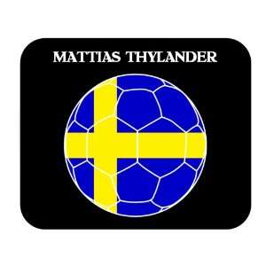    Mattias Thylander (Sweden) Soccer Mouse Pad 