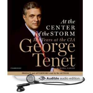   at the CIA (Audible Audio Edition) George Tenet, Arthur Morey Books