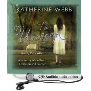  The Unseen (Audible Audio Edition): Katherine Webb, Clare 