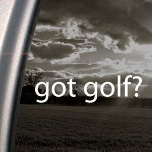    Got Golf? Decal Tiger Woods Car Truck Window Sticker: Automotive