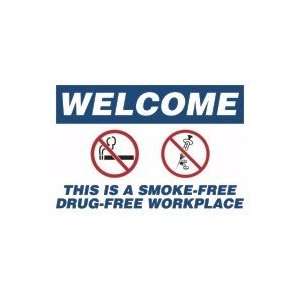 WELCOME THIS IS A SMOKE FREE DRUG FREE WORKPLACE 23 x 33 Changeable 
