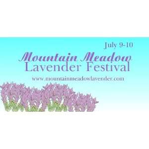   3x6 Vinyl Banner   Mountain Meadow Lavender Festival 