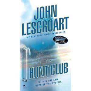  The Hunt Club (Wyatt Hunt) [Mass Market Paperback] John 