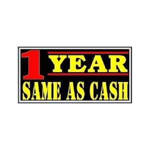  1 Year Same As Cash Backlit Sign 15 x 30