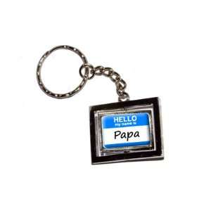  Hello My Name Is Papa   New Keychain Ring Automotive