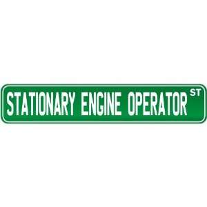  New  Stationary Engine Operator Street Sign Signs 