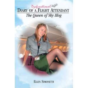   Attendant The Queen of Sky Blog [Hardcover] Ellen Simonetti Books