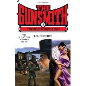  The Bisbee Massacre (The Gunsmith, No. 340) [Mass Market 
