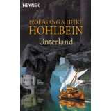 Unterland. von Wolfgang Hohlbein (Taschenbuch) (54)