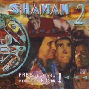 Shaman 2   Free Leonard Peltier Now Oliver Shanti Project  
