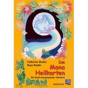 Die Mana Heilkarten Die Kraft hawaiianischer Weisheit  