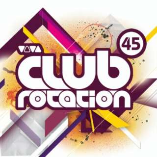 Viva Club Rotation (Vol. 45)