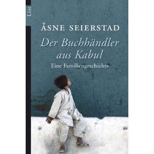 Der Buchhändler aus Kabul Eine Familiengeschichte  Åsne 