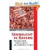 Der FC Bayern und seine Juden Aufstieg und Zerschlagung einer 