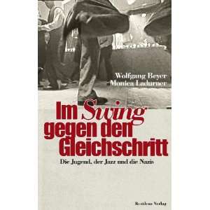   und die Nazis  Wolfgang Beyer, Monica Ladurner Bücher