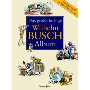   große farbige Wilhelm Busch Album  Wilhelm Busch Bücher