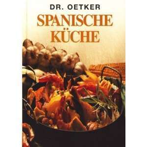 Spanische Küche  Dr. Oetker Bücher
