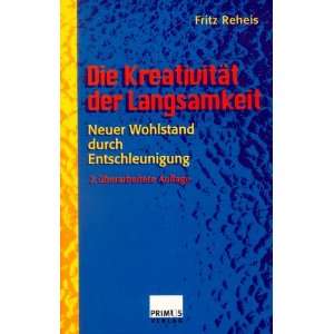   Wohlstand durch Entschleunigung  Fritz Reheis Bücher